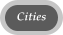 Cities