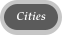 Cities