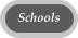 Schools