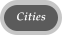 Cities