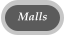 Malls