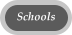 Schools