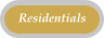 Residentials