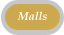 Malls