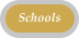 Schools