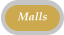 Malls