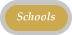 Schools