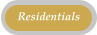 Residentials