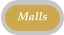 Malls