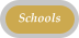 Schools